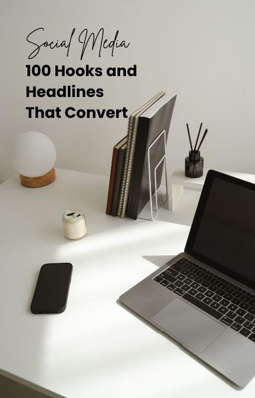 100 Hooks and Headlines That Convert