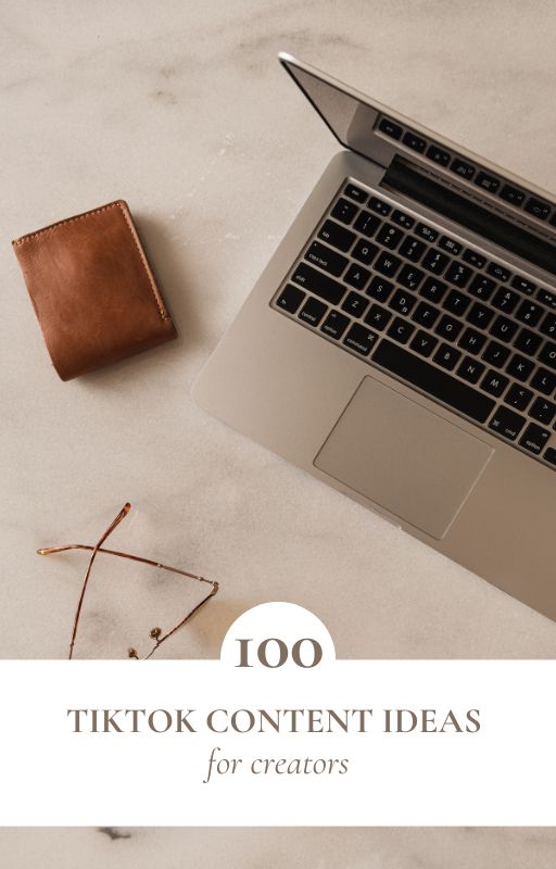 100 TikTok Content Ideas for Creators