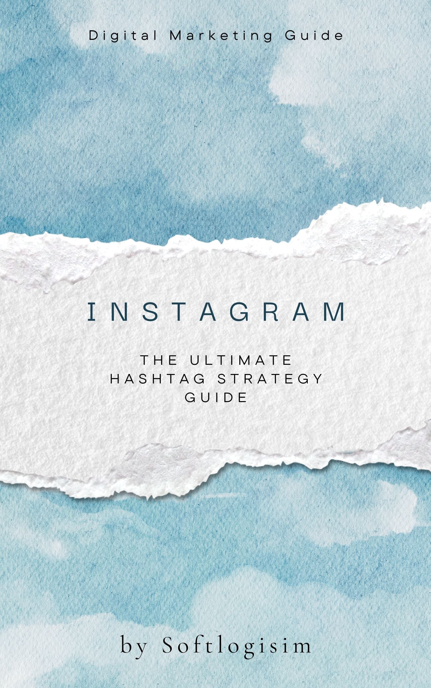 The Ultimate Hashtag Strategy Guide